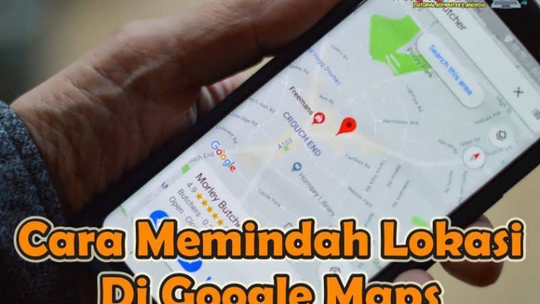 Cara Memindah Lokasi Di Google Maps Yang Tidak Akurat