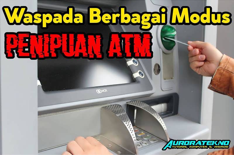 Modus Penipuan ATM