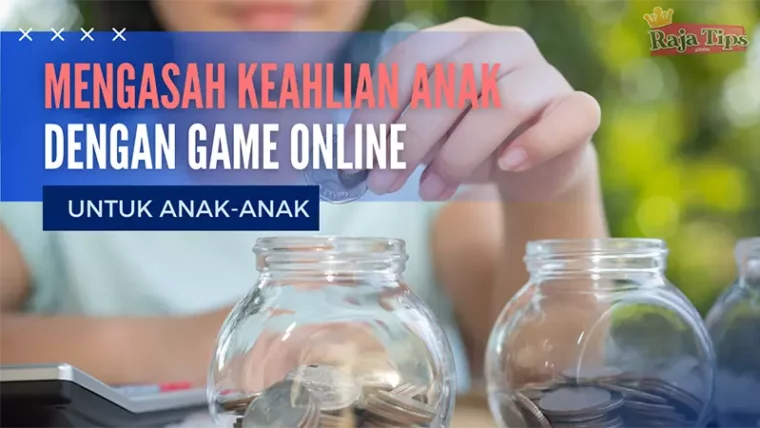 Mengasah Keahlian Finansial Anak Dengan Bermain Game Online