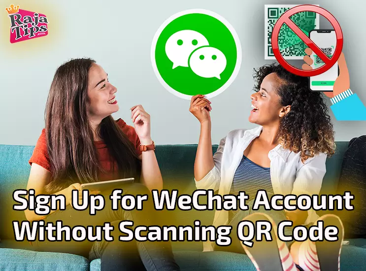 Sign Up For Wechat Account Without Scanning Qr Code