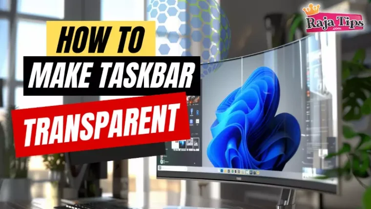 How To Make Taskbar Transparent